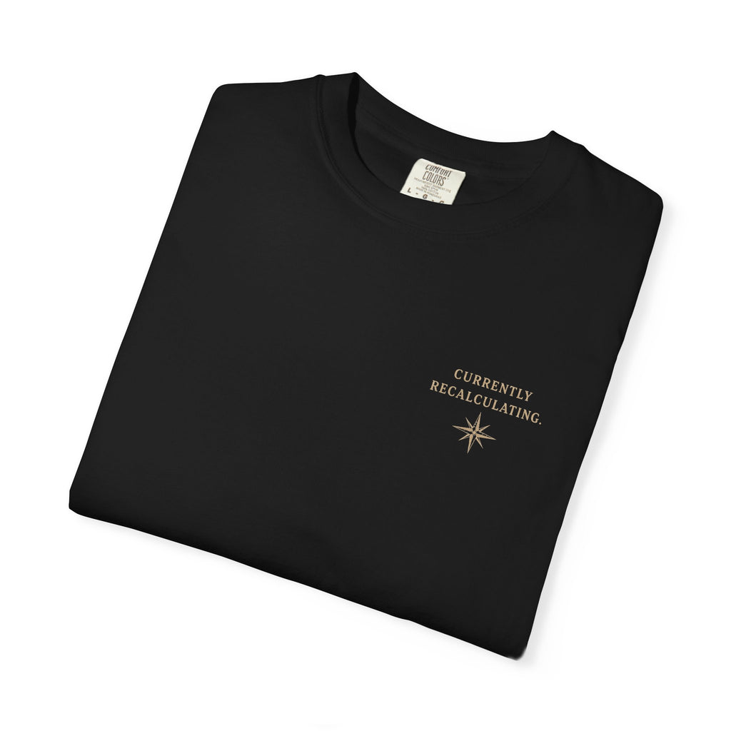 Change Direction When Needed T-Shirt, Ilevari Path Tee