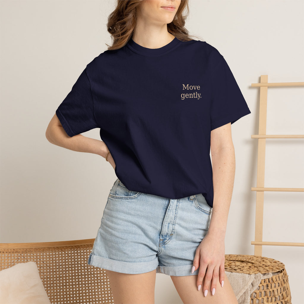 Move Gently / Stand Firmly T-Shirt — Inspirational Quote Tee