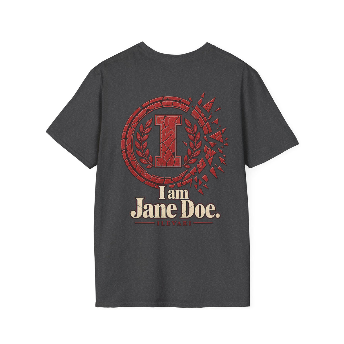 I am Jane Doe T-Shirt — Feminist Statement Graphic Tee