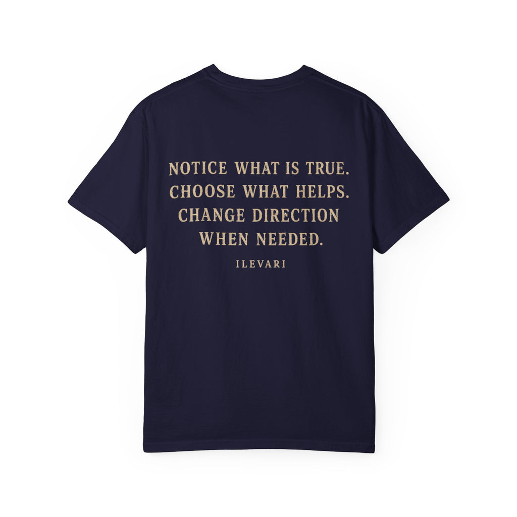 Change Direction When Needed T-Shirt, Ilevari Path Tee