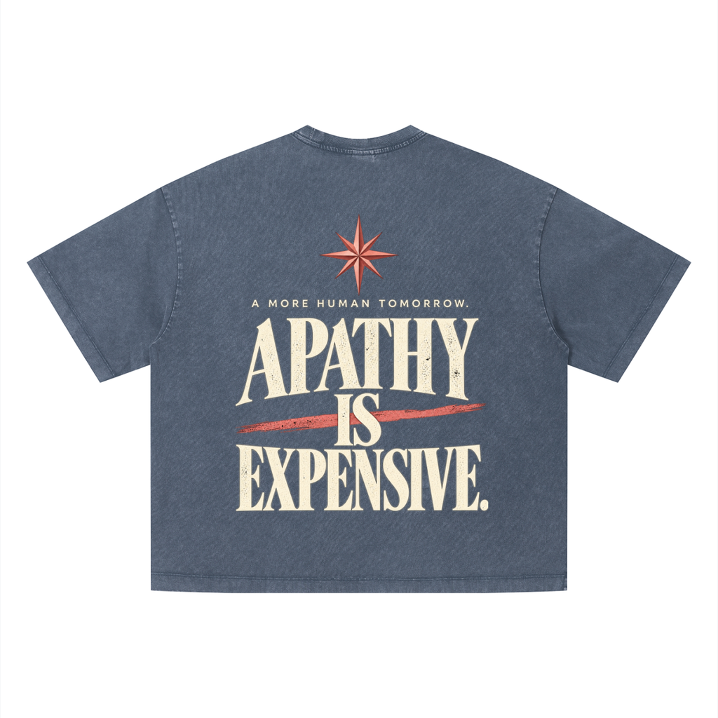 ilevari,apathyisexpensive,amorehumantomorrow,statementtee,graphictee,oversizedtee,boxytee,vintagewash,unisex,streetwear,socialimpact,mindfulliving,ilevaristar,civicresponsibility
