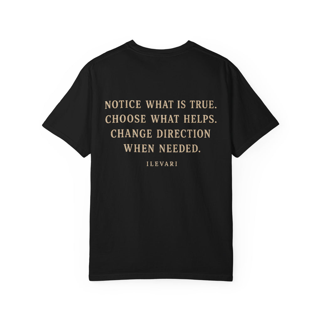 Change Direction When Needed T-Shirt, Ilevari Path Tee