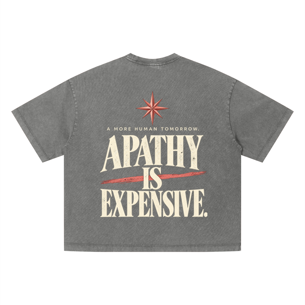 ilevari,apathyisexpensive,amorehumantomorrow,statementtee,graphictee,oversizedtee,boxytee,vintagewash,unisex,streetwear,socialimpact,mindfulliving,ilevaristar,civicresponsibility
